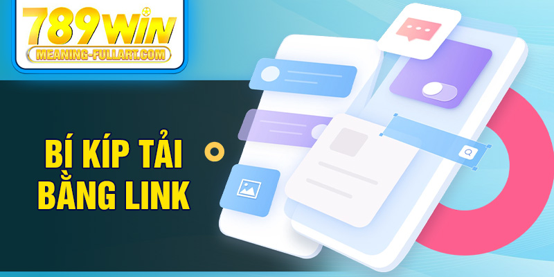 Bí kíp tải bằng link