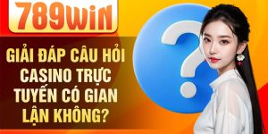 Giải đáp câu hỏi casino trực tuyến có gian lận không?