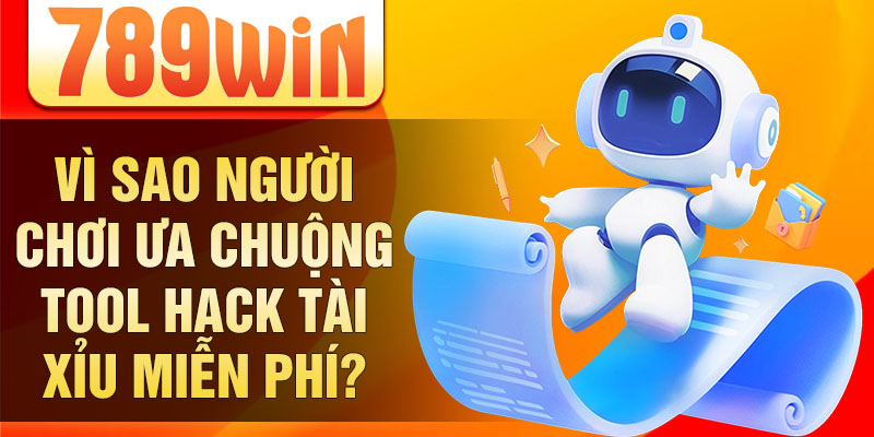 Vì sao người chơi ưa chuộng tool hack tài xỉu miễn phí? Vì sao người chơi ưa chuộng tool hack tài xỉu miễn phí?